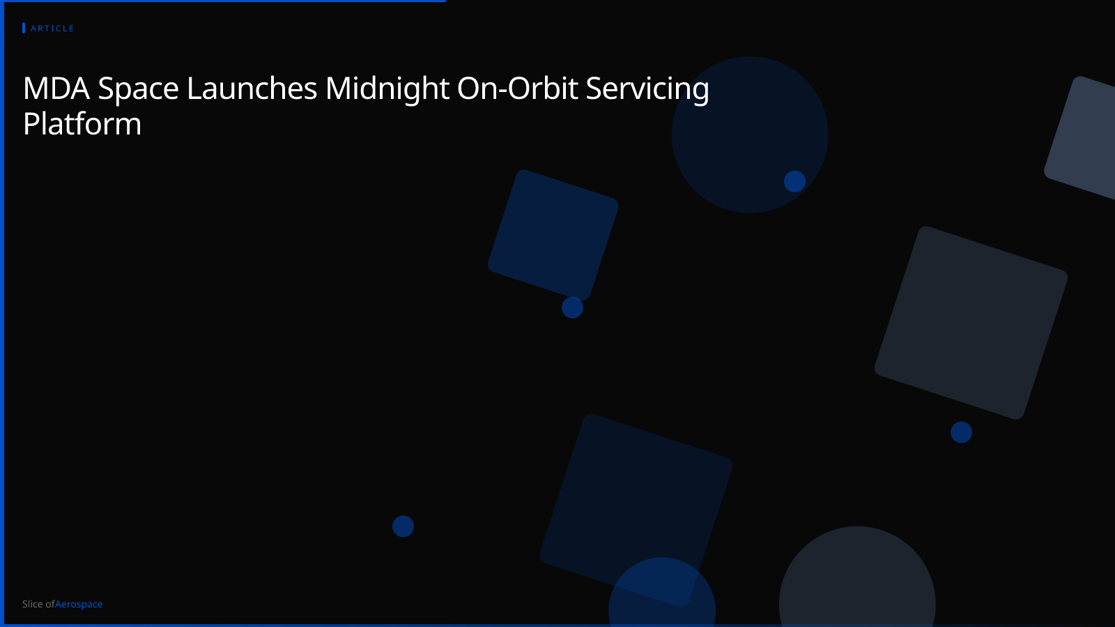 MDA Space Launches Midnight On-Orbit Servicing Platform